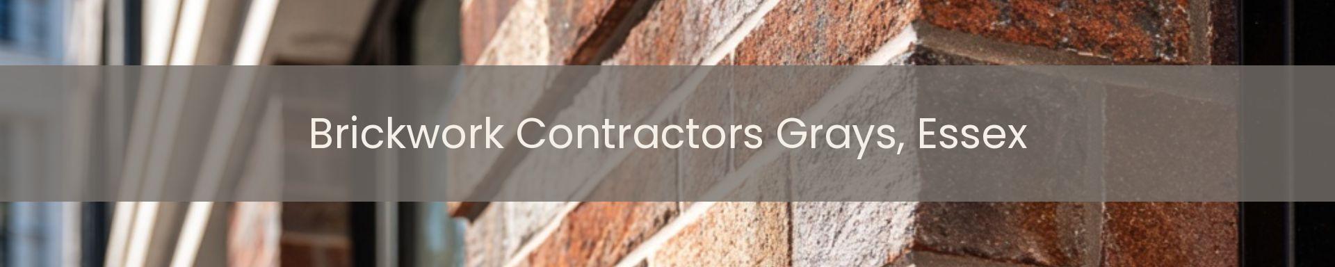 brickwork contractors Grays, Essex