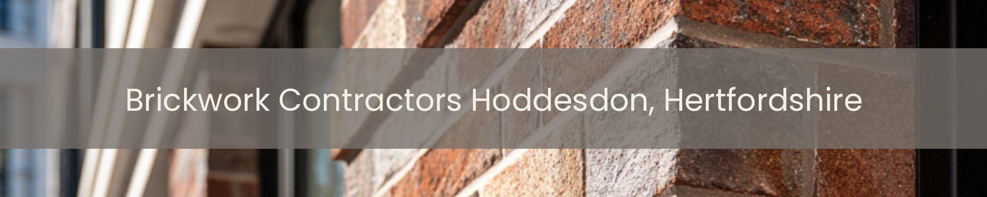 brickwork contractors Hoddesdon, Hertfordshire