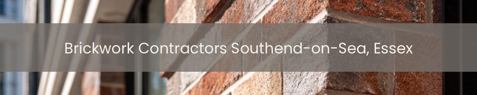 brickwork contractors Southend-on-Sea, Essex